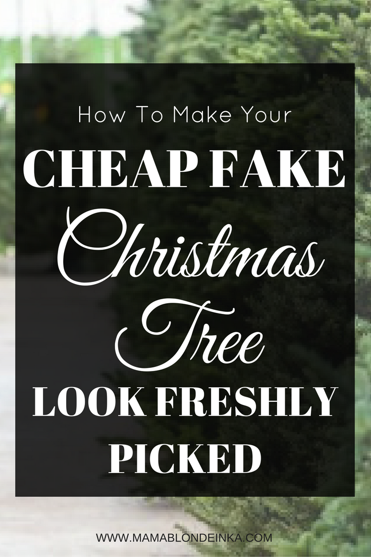How To Make Your Cheap Fake Christmas Tree Look Real – Make a Fake Christmas Tree Look Real
