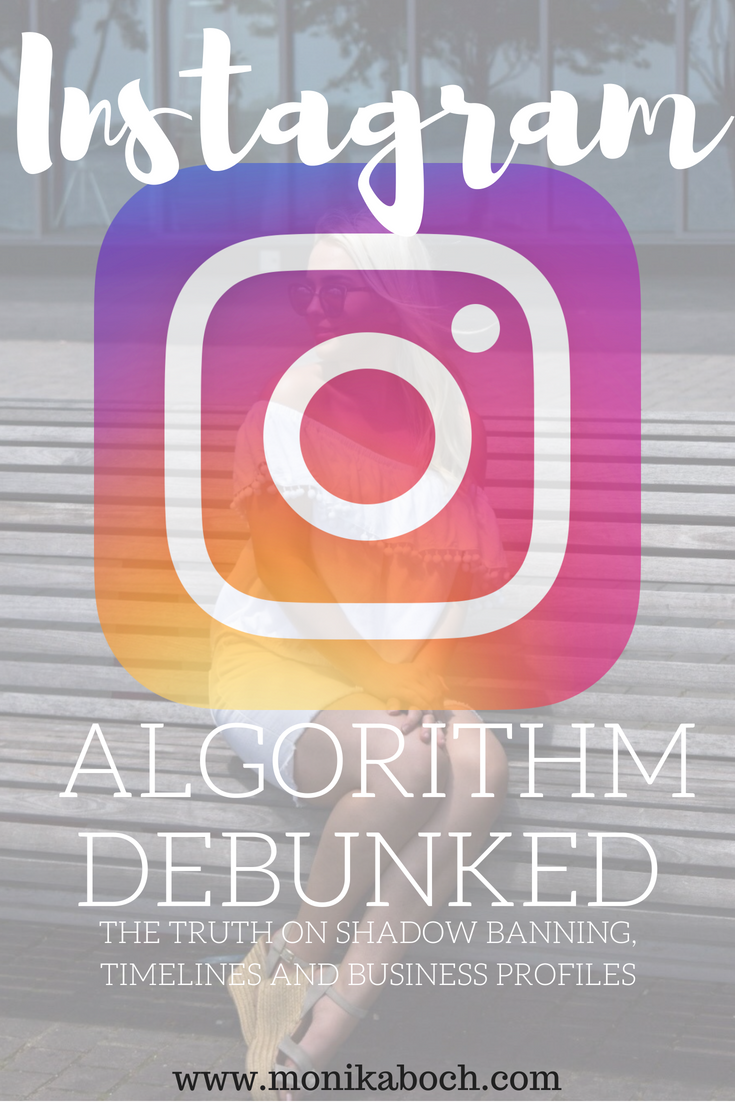 Instagram Algorithm Debunked – The Truth on Shadow Banning, Timelines and Business Profiles